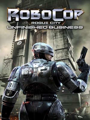 RoboCop: Rogue City - Unfinished Business
